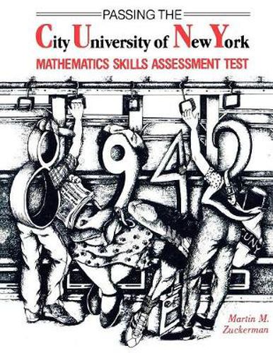 Cover image for Passing the City University of New York Mathematics Skills Assessment Test