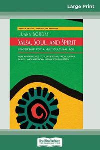 Cover image for Salsa, Soul, and Spirit: Leadership for a Multicultural Age: Second Edition (16pt Large Print Edition)