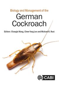 Cover image for Biology and Management of the German Cockroach