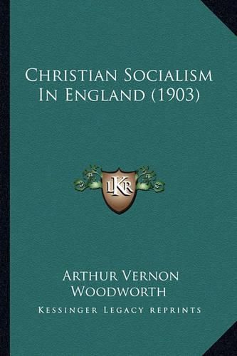 Cover image for Christian Socialism in England (1903)