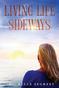 Cover image for Living Life Sideways