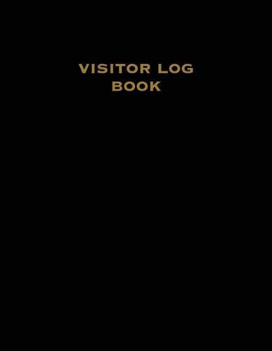 Cover image for Visitor Log Book: Guest Register, Visitors Sign In, Name, Date, Time, Business, Guests Contact Tracing, Vacation Home, Journal