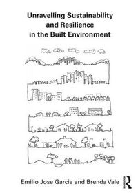 Cover image for Unravelling Sustainability and Resilience in the Built Environment