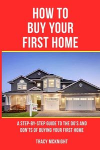 Cover image for How to Buy Your First Home