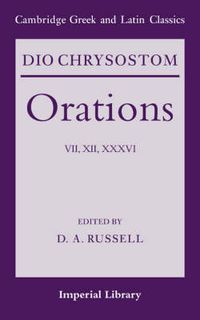 Cover image for Dio Chrysostom Orations: 7, 12 and 36