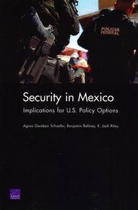 Cover image for Security in Mexico: Implications for U.S. Policy Options