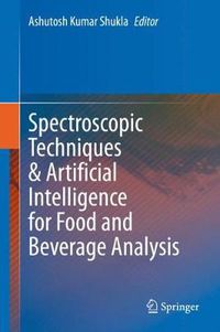 Cover image for Spectroscopic Techniques & Artificial Intelligence for Food and Beverage Analysis