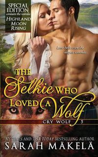 Cover image for The Selkie Who Loved A Wolf: New Adult Shifer Romance