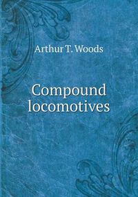 Cover image for Compound locomotives