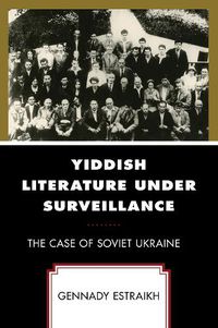 Cover image for Yiddish Literature Under Surveillance