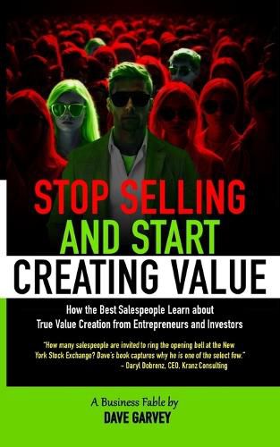 Cover image for Stop Selling and Start Creating Value