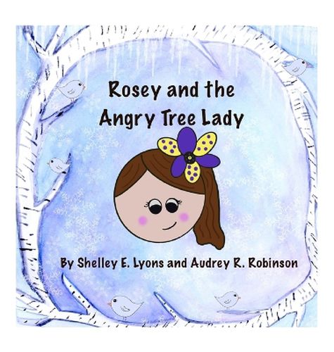 Cover image for Rosey and the Angry Tree Lady