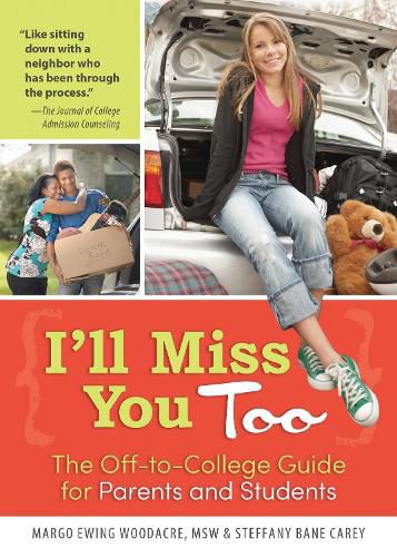 Cover image for I'll Miss You Too: The Off-to-College Guide for Parents and Students