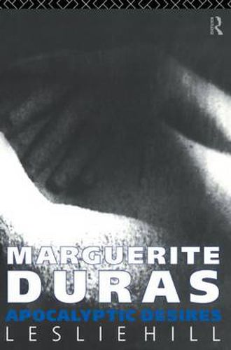 Cover image for Marguerite Duras: Apocalyptic Desires