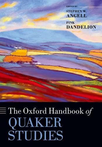 The Oxford Handbook of Quaker Studies