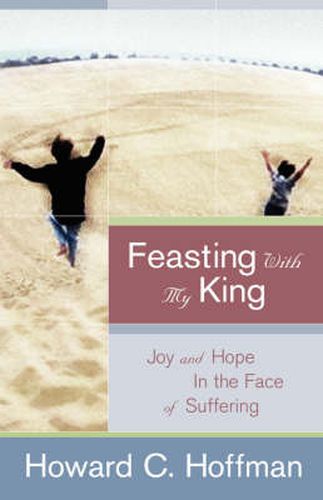 Cover image for Feasting With My King