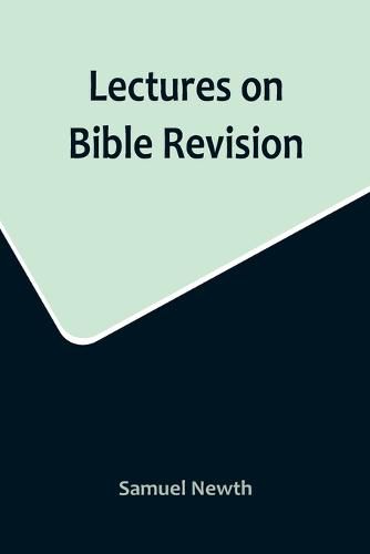 Cover image for Lectures on Bible Revision