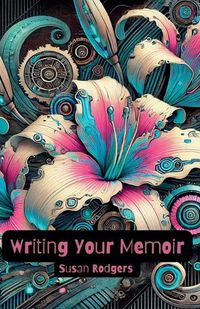 Cover image for Writing Your Memoir