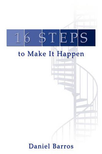 Cover image for 16 Steps to Make It Happen