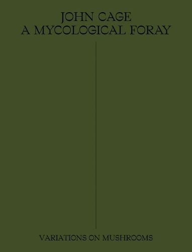 Cover image for John Cage: A Mycological Foray