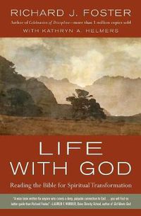 Cover image for Life with God: Reading the Bible for Spiritual Transformation