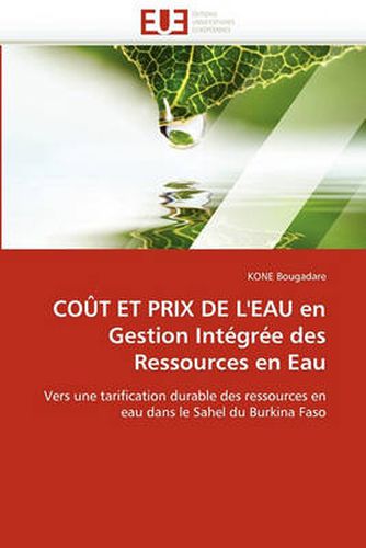 Cover image for Cout Et Prix de L'Eau En Gestion Integree Des Ressources En Eau