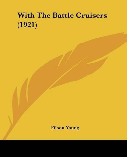 Cover image for With the Battle Cruisers (1921)