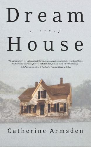 Dream House: A Novel