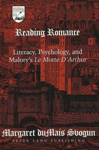 Cover image for Reading Romance: Literacy, Psychology, and Malory's Le Morte d'Arthur