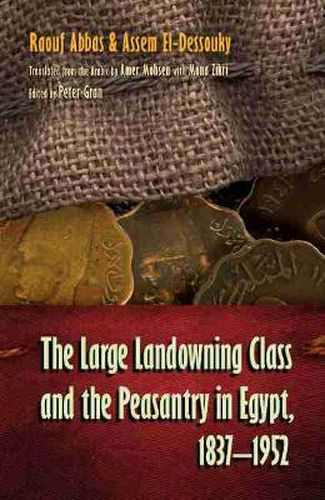 Cover image for The Large Landowning Class and Peasantry in Egypt, 1837-1952