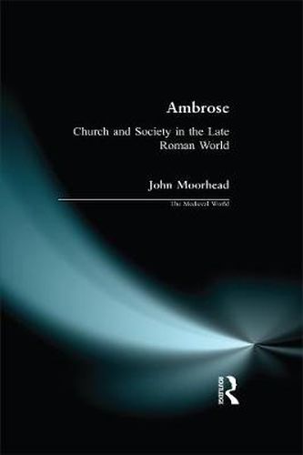 Cover image for Ambrose: Church and Society in the Late Roman World