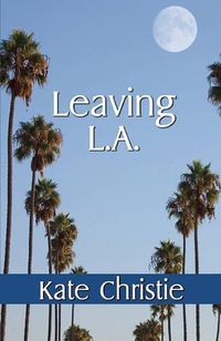 Cover image for Leaving L.A.