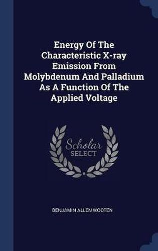 Energy of the Characteristic X-Ray Emission from Molybdenum and Palladium as a Function of the Applied Voltage