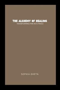 Cover image for The Alchemy of Healing