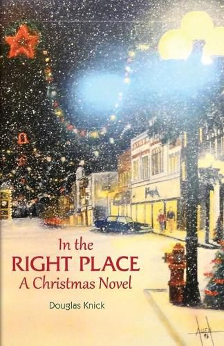 Cover image for In the Right Place: A Christmas Novel