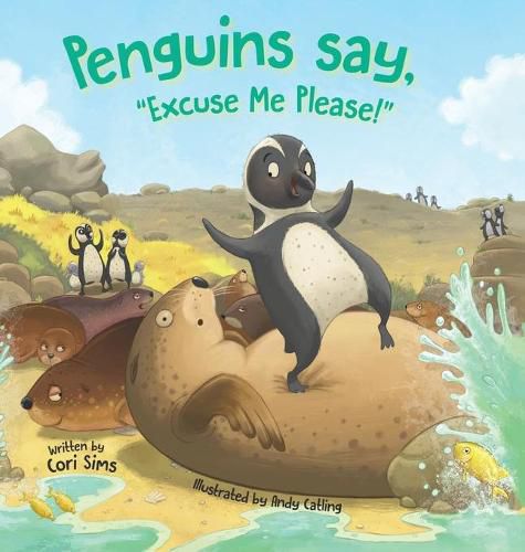 Cover image for Penguins say, Excuse Me Please!