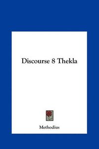 Cover image for Discourse 8 Thekla