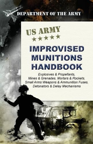 Cover image for U.S. Army Improvised Munitions Handbook
