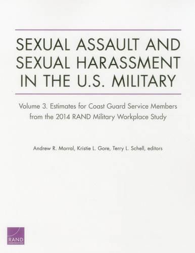 Sexual Assault and Sexual Harassment in the U.S. Military: Volume 3. Estimates for Coast Guard Service Members from the 2014 Rand Military Workplace Study