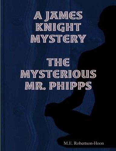 The Mysterious Mr. Phipps