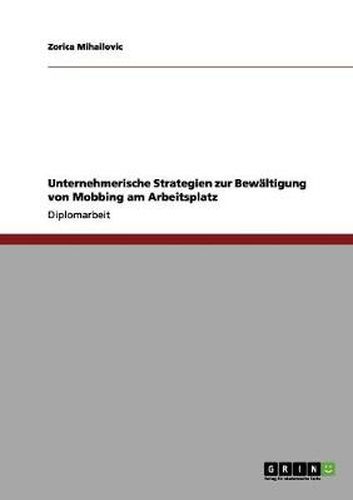 Cover image for Unternehmerische Strategien zur Bewaltigung von Mobbing am Arbeitsplatz
