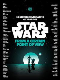 Cover image for From a Certain Point of View (Star Wars)