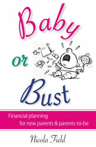 Cover image for Baby or Bust: Financial Planning for New Parents and Parents-to-be