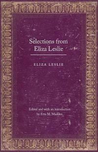 Cover image for Selections from Eliza Leslie