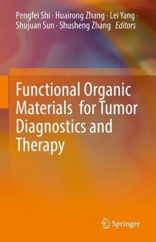 Cover image for Functional Organic Materials for Tumor Diagnostics and Therapy