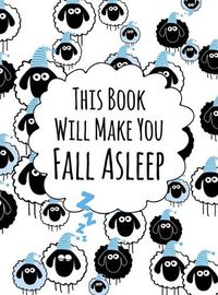 Cover image for This Book Will Make You Fall Asleep
