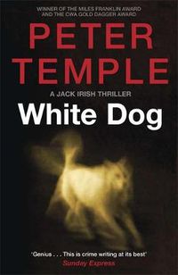 Cover image for White Dog: A Jack Irish Thriller (4)