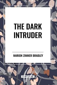 Cover image for The Dark Intruder