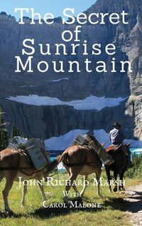 Cover image for The Secret of Sunrise Mountain: Book 3: The Sunrise Mountain Western Mystery Saga