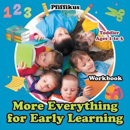 Cover image for More of Everything for Early Learning Workbook Toddler - Ages 1 to 3